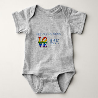 Both of my moms love me - baby outfit baby bodysuit