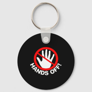 (both Side) Hands Off Protest Funny Vintage Key Ring
