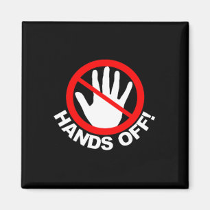 (both Side) Hands Off Protest Funny Vintage Magnet