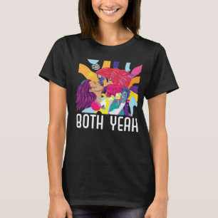 Both Yeah Bi Bisexual Rainbow Pride Bisexuality LG T-Shirt