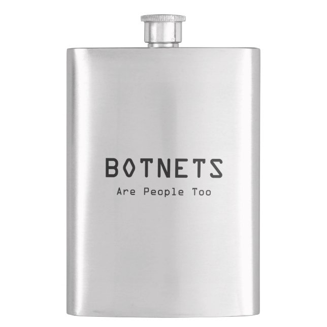 Botnets Are People Too Hip Flask (Front)
