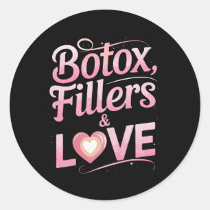Botox Fillers And Love Aesthetic Nurse Valentine C Classic Round Sticker