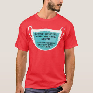 Botox Funny Plastic Surgeon Gift 1 T-Shirt