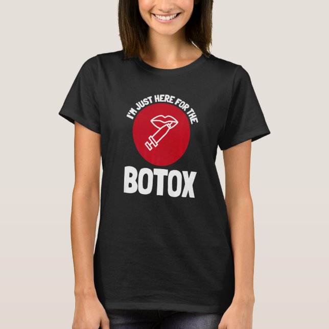 Botox Plastic Surgery And Aesthetic Nurse Injector T-Shirt (Front)