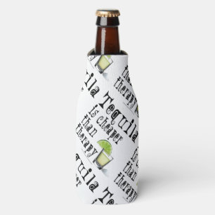 BOTTLE COOLER - TEQUILA, CHEAPER THAN THERAPY