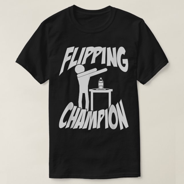 Bottle Flipping Dabbing Dab Champion  T-Shirt (Design Front)