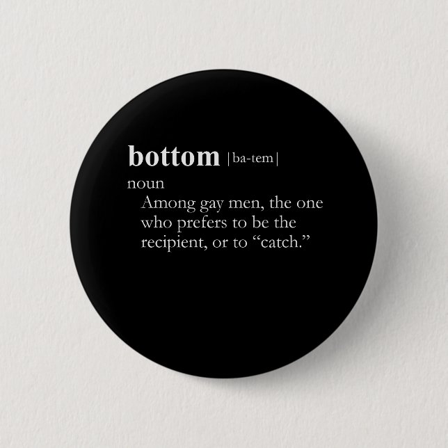 BOTTOM (definition) 6 Cm Round Badge (Front)