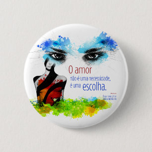 Botton Sentence - What its eyes never say me 6 Cm Round Badge
