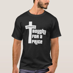 Bought For A Price 1 Corinthians 620 Christian Bib T-Shirt