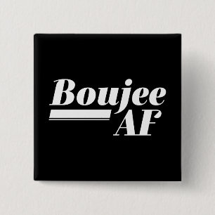 Boujee AF 15 Cm Square Badge