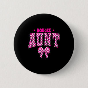 Boujee Aunt Nk Checkered Bow Birthday Family Match 6 Cm Round Badge