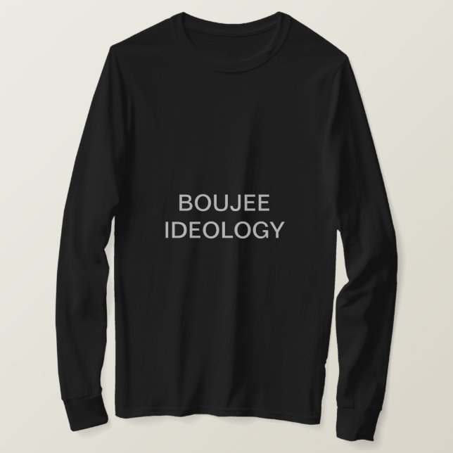 BOUJEE IDEOLOGY T-SHIRT (Design Front)
