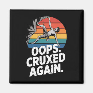 Boulder Oops Cruxed Again Funny Rock Climbing Magnet