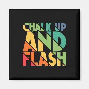 Boulderer Chalk Up And Flash Bouldering _5  Magnet