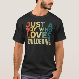 Bouldering Apparel Bouldern Rock Climbing Climber T-Shirt
