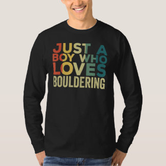 Bouldering Apparel Bouldern Rock Climbing Climber T-Shirt