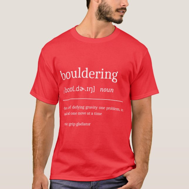 Bouldering Definition Motivational Climbing Dictio T-Shirt (Front)