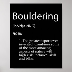 Bouldering Definition Mountain Rock Mountain Climb Poster