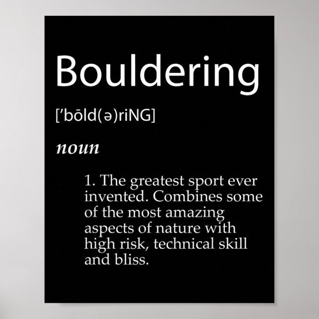 Bouldering Definition Mountain Rock Mountain Climb Poster (Front)