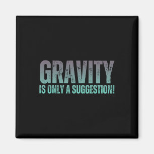 Bouldering Gavity Is Only A Suggestion Boulderer _ Magnet