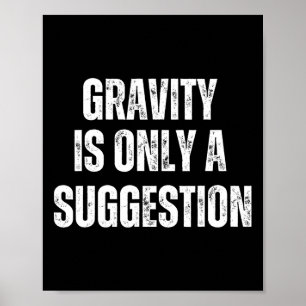 Bouldering Gavity Is Only A Suggestion Boulderer _ Poster