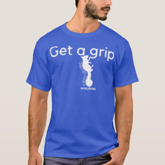 Bouldering Get a grip T-Shirt