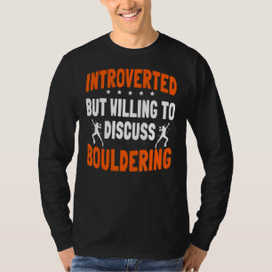 Bouldering Introvert Boulderer Climber Artificial  T-Shirt