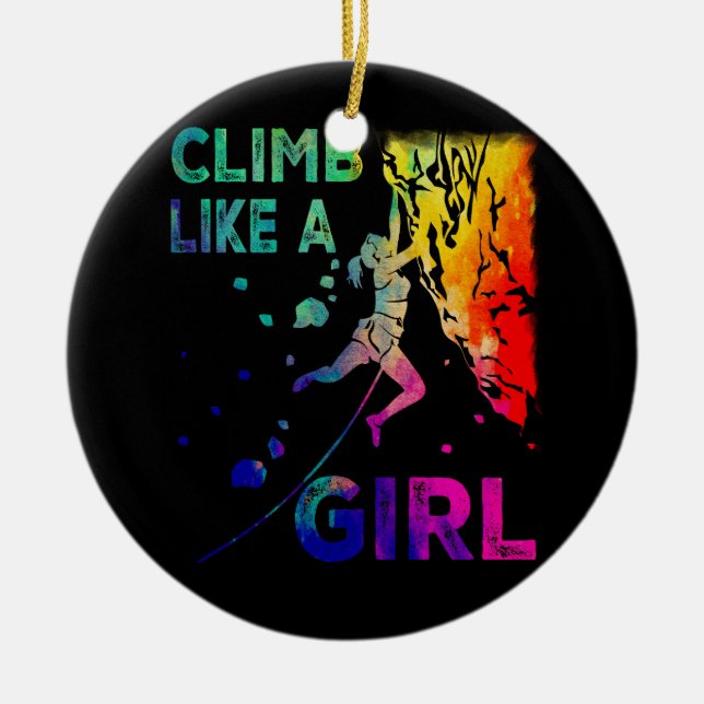 Bouldering Rock Climber Climb Like A Girls Rock Cl Ceramic Ornament (Front)