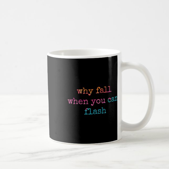 Bouldering Why Fall When You Can Flash Boulderer  Coffee Mug (Right)