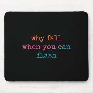 Bouldering Why Fall When You Can Flash Boulderer Mouse Pad