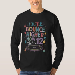 Bounce 12th Birthday 12 Trampolining Jumping Tramp T-Shirt