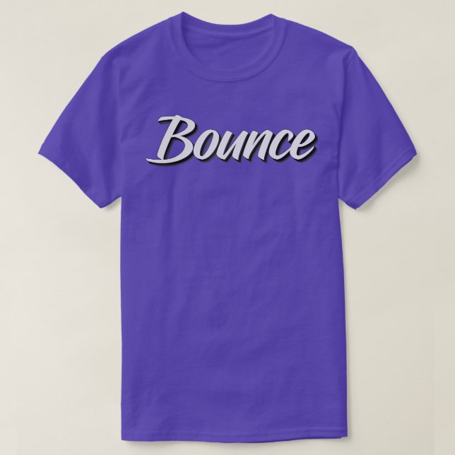 Bounce 1 T-Shirt (Design Front)