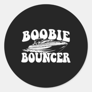 Bouncer - Boating Boat Sailing Motorboat Captain  Classic Round Sticker