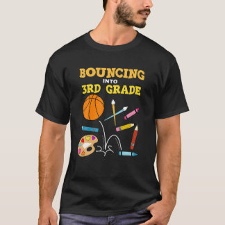 Bouncing Into 3Rd Grade Basketball Player Back To T-Shirt