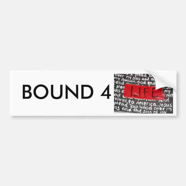 bound4life copy, BOUND 4 Bumper Sticker (Front)