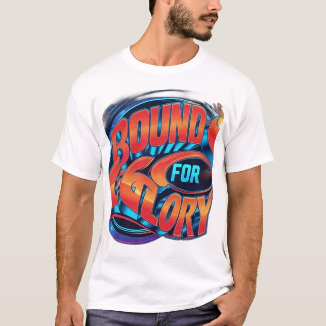 Bound for Glory T-Shirt (Front)