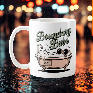 Boundary Babe Funny Emotional Boundaries Bathtub Coffee Mug