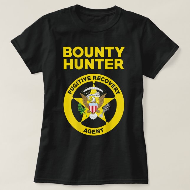 Bounty Hunter Fugitive Recovery Agent Bail Bondsma T-Shirt (Design Front)