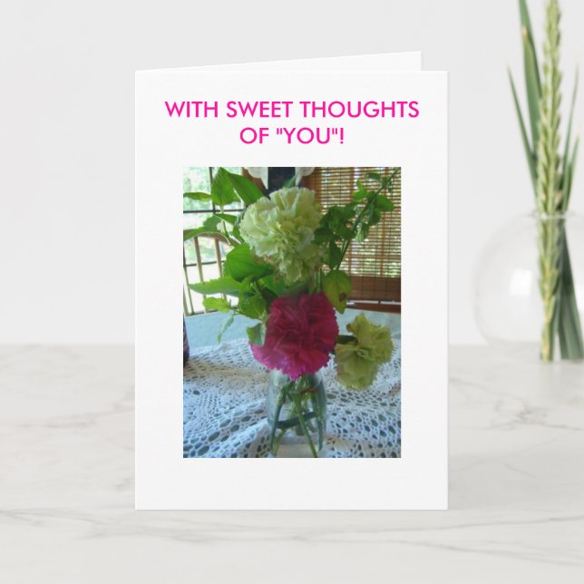 Bouquet & Crochet, WITH SWEET THOUGHTSOF "YOU"! Card (Front)