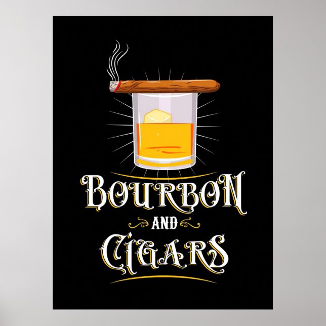 Bourbon And Cigars Poster (Front)