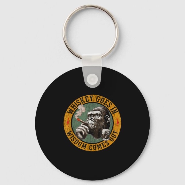 Bourbon Goes In Wisdom Comes Out Monkey Whiskey  Key Ring (Front)