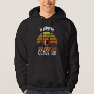 Bourbon Goes In Wisdom Comes Out Vintage Whiskey D Hoodie