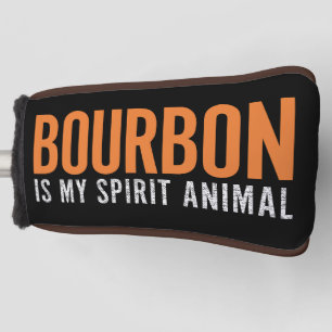 Bourbon Is My Spirit Animal Vintage American Golf Head Cover