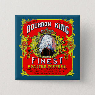 Bourbon King Finest Roasted Coffees 15 Cm Square Badge