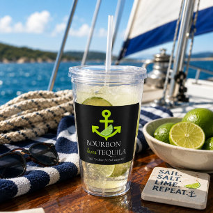 Bourbon Loves Tequila Anchor Lime Margarita Sail Acrylic Tumbler
