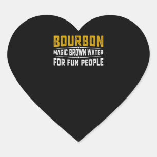 Bourbon Magic Brown Water Fun People - Whiskey Heart Sticker
