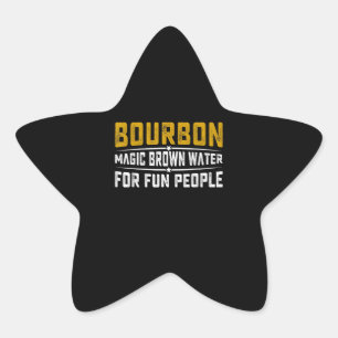 Bourbon Magic Brown Water Fun People - Whiskey Star Sticker
