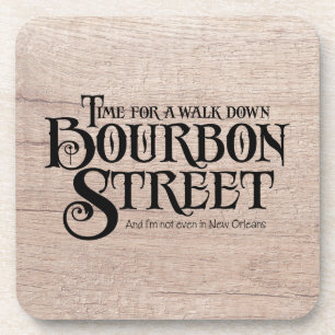 Bourbon Street - funny whiskey drinking Coaster