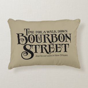 Bourbon Street - funny whiskey drinking Decorative Cushion