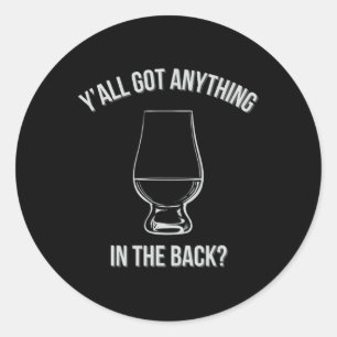 Bourbon Whiskey Hunting Got Anything In Byck 1  Classic Round Sticker